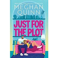 Just for the Plot - Meghan Quinn