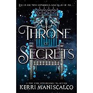Throne of Secrets - Kerri Maniscalco