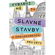 Slavné stavby v omalovánkách pro děti - 