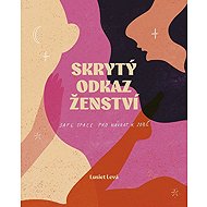 Skrytý odkaz ženství - 