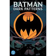 Batman: Dark Patterns - 