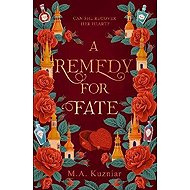 Remedy for Fate - M. A. Kuzniar