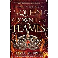 Queen Crowned in Flames - Hazel McBride