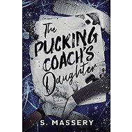 Pucking Coach´s Daughter - S Massery