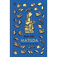 Matilda: The Roald Dahl Clothbound Collection - Roald Dahl