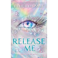Release Me - Tahereh Mafi
