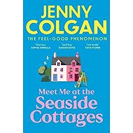 Meet Me at the Seaside Cottages - Jenny Colgan