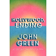 Hollywood, Ending - John Green