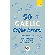 50 Gaelic Coffee Breaks - collective of authors