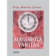 Magorova Vanitas - Ivan Martin Jirous