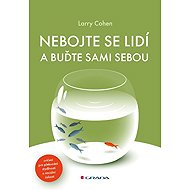 Nebojte se lidí a buďte sami sebou - Larry Cohen