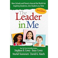Leader in Me (3rd Edition) - Stephen M. R. Covey