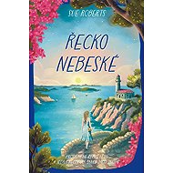 Řecko nebeské - Sue Roberts
