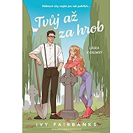 Tvůj až za hrob - Ivy Fairbanks