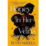 Honey in Her Veins - Ruth McKell