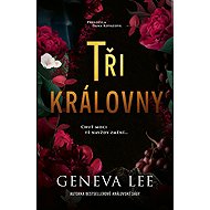 Tři královny - Geneva Lee