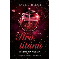 Hra titánů - Výstup na nebesa - Hazel Riley