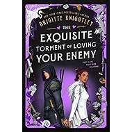 Exquisite Torment of Loving Your Enemy - Brigitte Knightley