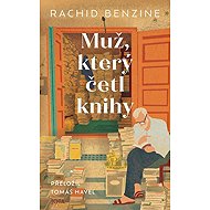 Muž, který četl knihy - Rachid Benzine