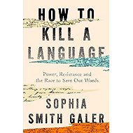 How to Kill a Language - 