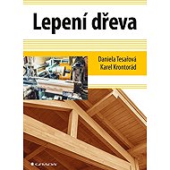 Lepení dřeva - Daniela Tesařová