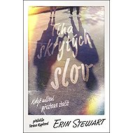 Tíha skrytých slov - Erin Stewart