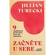 Začněte u sebe - Jillian Turecki