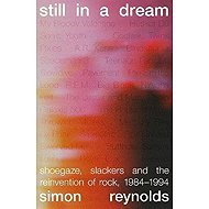 Still in a Dream - Simon Reynolds