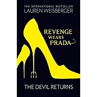 Revenge Wears Prada: The Devil Returns - Lauren Weisberger