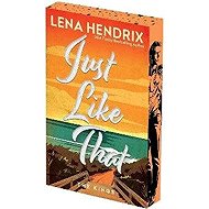 Just Like That: Deluxe Limited Edition - Lena Hendrix