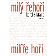 Milý Řehoři, milíře hoří - Karel Šiktanc