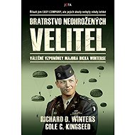 Bratrstvo neohrožených: Velitel - Cole C. Kingseed