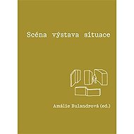 Scéna - výstava - situace - 