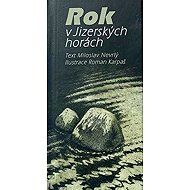 Rok v Jizerských horách - Miloslav Nevrlý