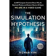 Simulation Hypothesis - Rizwan Virk