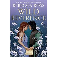 Wild Reverence - Rebecca Ross