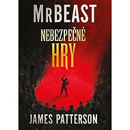 Nebezpečné hry - James Patterson  MrBeast