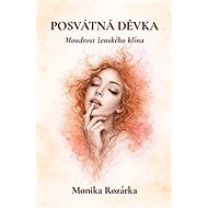 Posvátná děvka - Moudrost ženského klína - 