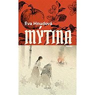 Mýtina - Eva Hnudová