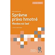 Správne právo hmotné - Všeobecná časť - Soňa Košičiarová