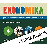 Ekonomika 4 pro ekonomicky zaměřené obory SŠ - Otto Münch  Petr Klínský  Radek Maxa