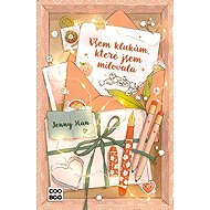 Všem klukům, které jsem milovala - Jenny Han