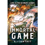 Immortal Game - Allison Saft