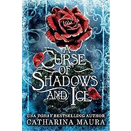 Curse of Shadows and Ice - Catharina Maura