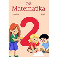 Matematika 2. ročník / 3. díl - Naďa Vondrová  Radka Havlíčková