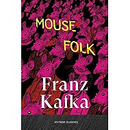 Mouse Folk - Franz Kafka