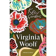 Kew Gardens - Virginia Woolf