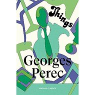Things: A Story of the Sixties - Georges Perec