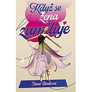 Když se žena zamiluje - Jana Benková