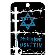Přežila jsem Osvětim - 